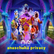 anaschultz privacy